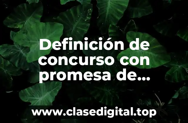 Definición de concurso con promesa de recompensa