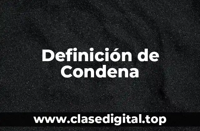 Definición de Condena