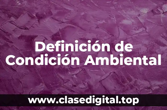 Definición de Condición Ambiental