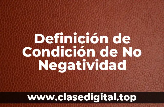 Definición de Condición de No Negatividad