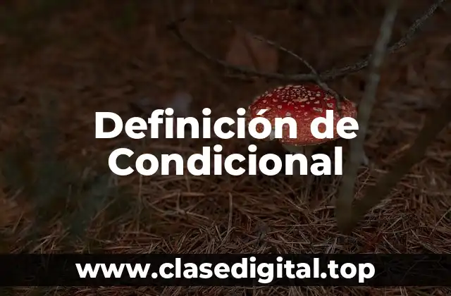 Definición de Condicional
