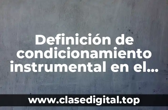 Ejemplos de condicionamiento instrumental en el aula
