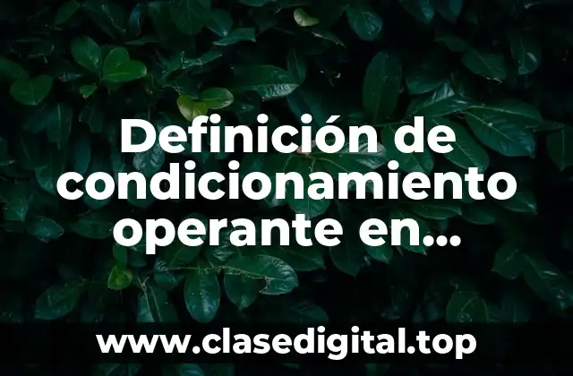 Definición de condicionamiento operante en humanos