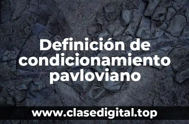 Ejemplos de condicionamiento pavloviano