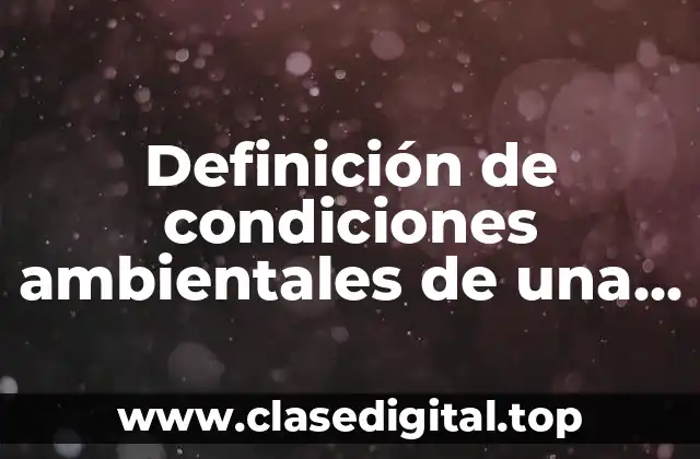 Definición de condiciones ambientales de una comunidad