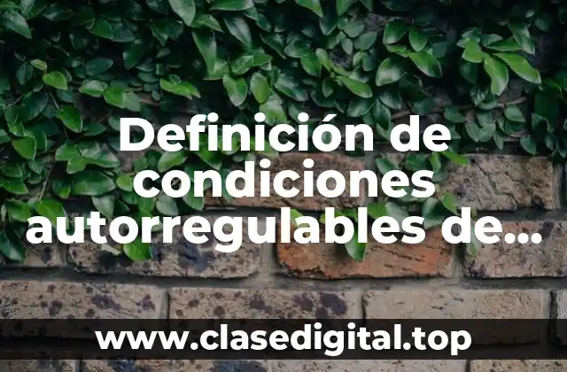 Definición de condiciones autorregulables de la tierra