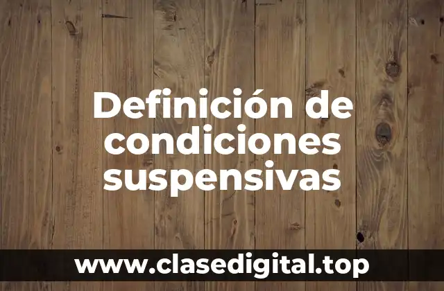 Definición de condiciones suspensivas