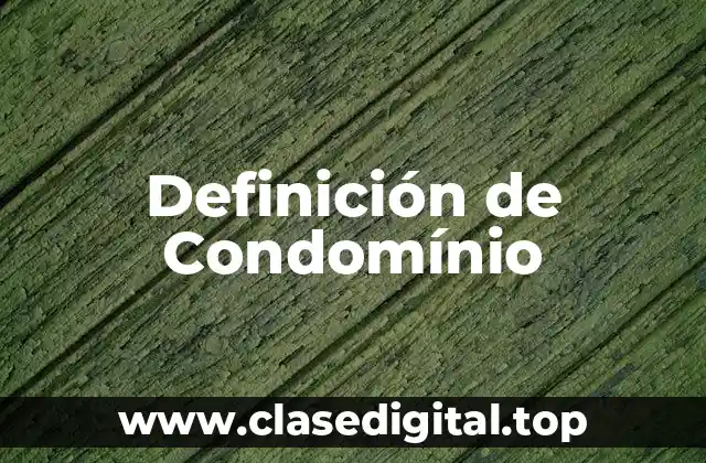 Definición de Condomínio