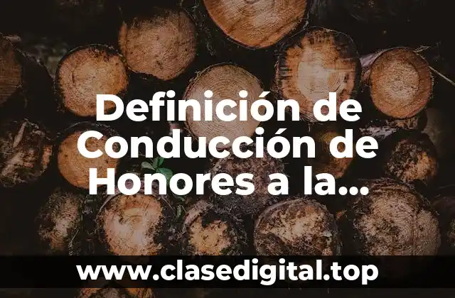 Definición de Conducción de Honores a la Bandera