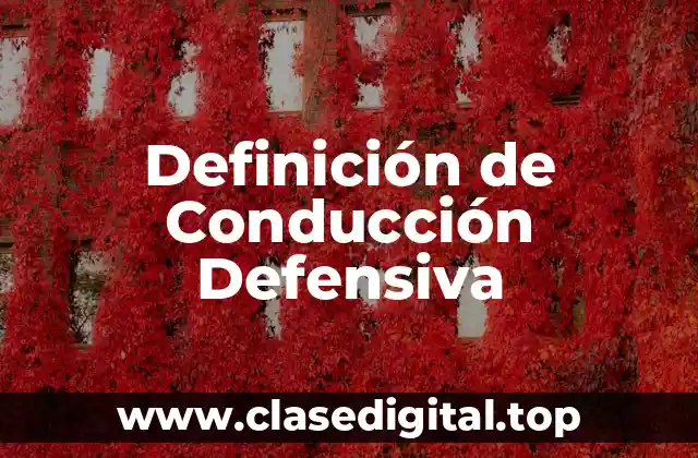 Definición de Conducción Defensiva
