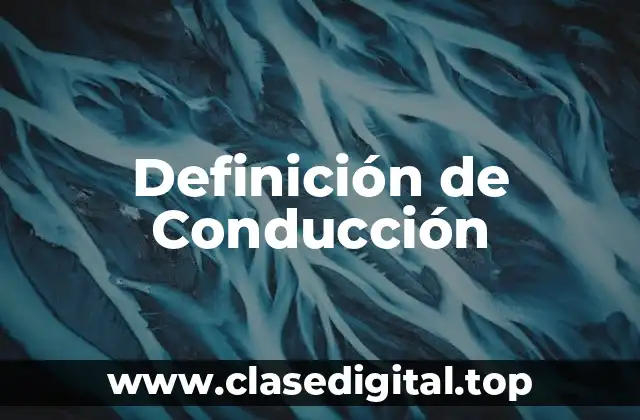 Definición de Conducción