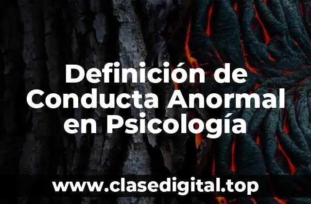 Definición de Conducta Anormal en Psicología