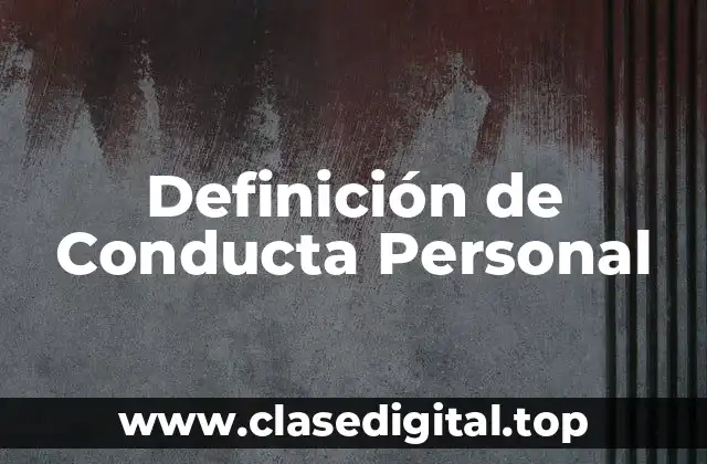 Definición de Conducta Personal