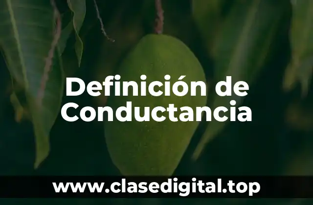 Definición de Conductancia
