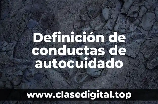 Definición de conductas de autocuidado