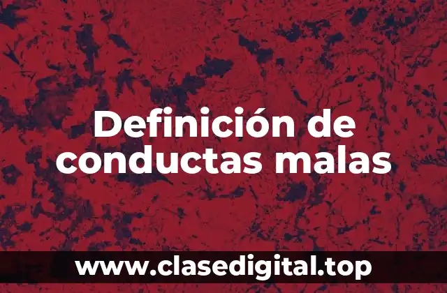 Definición de conductas malas