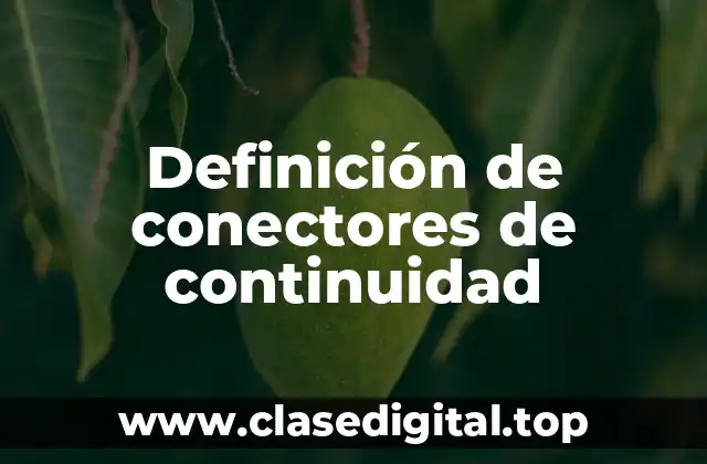 Definición de conectores de continuidad