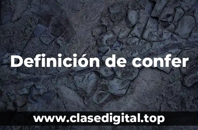 Definición de confer