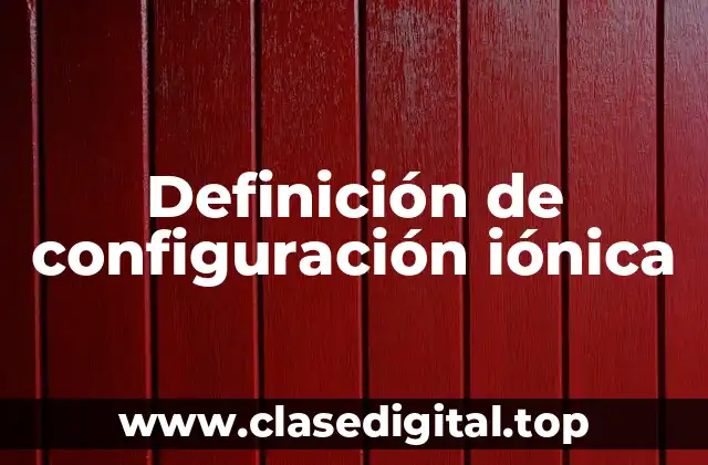 Definición de configuración iónica