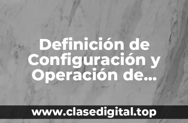 Definición de Configuración y Operación de Teclado