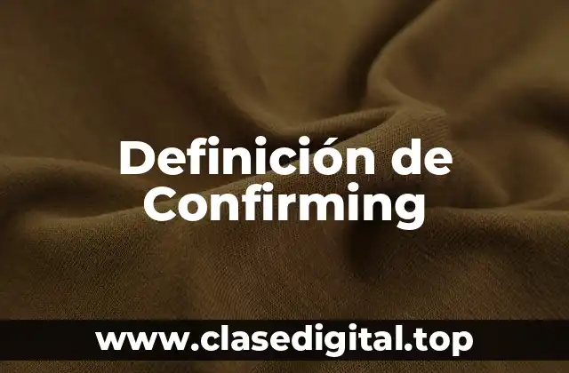 Definición de Confirming