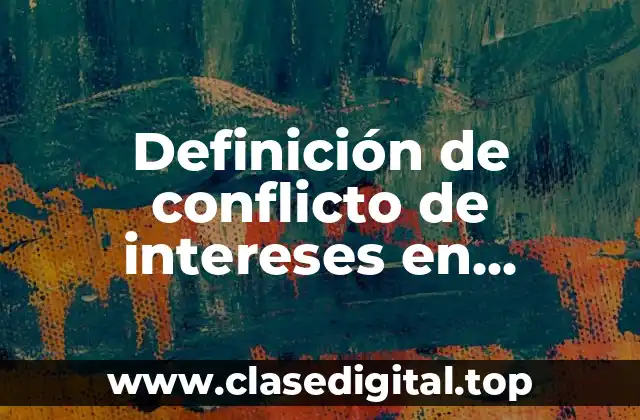 Definición de conflicto de intereses en auditoría