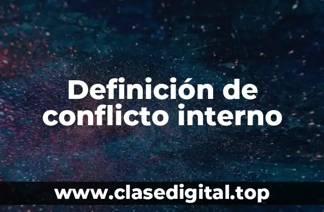 Definición de conflicto interno
