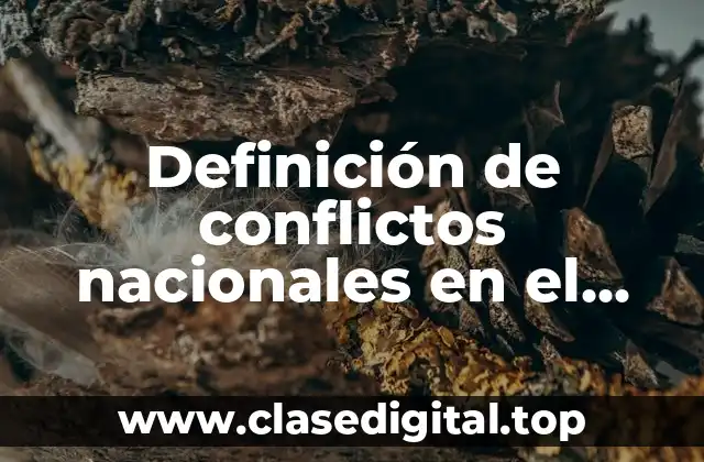 Definición de conflictos nacionales en el Perú