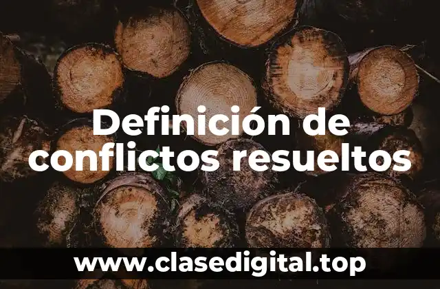 Definición de conflictos resueltos