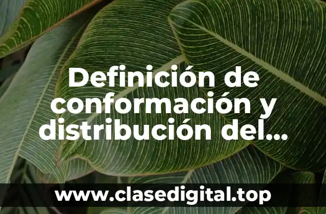 Definición de conformación y distribución del relieve