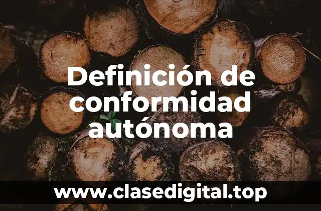 Definición de conformidad autónoma
