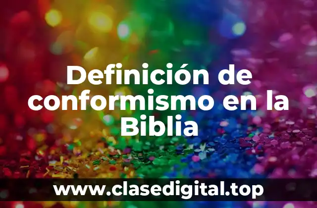 Ejemplos de conformismo en la Biblia