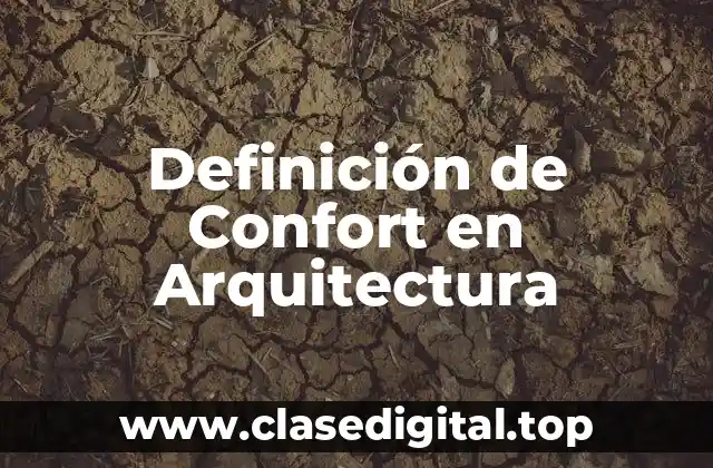 Definición de Confort en Arquitectura
