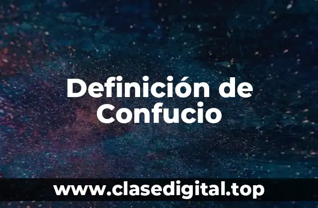 Definición de Confucio