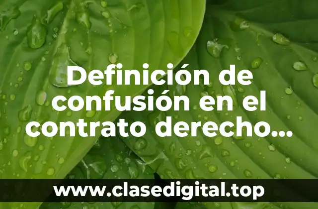 Definición de confusión en el contrato derecho civil