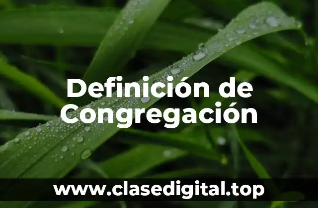 Definición de Congregación