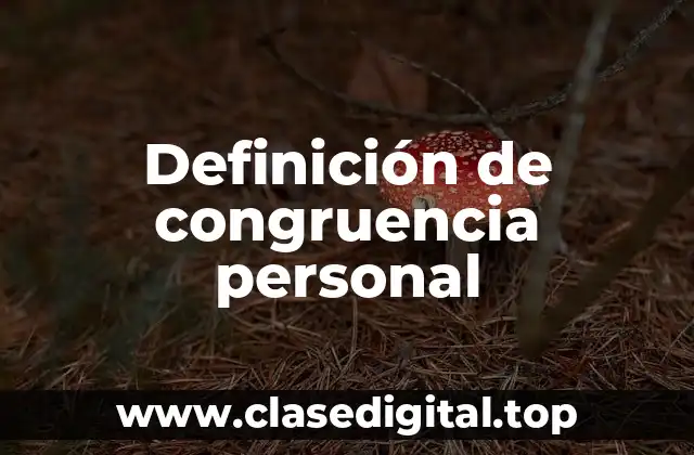 Definición de congruencia personal
