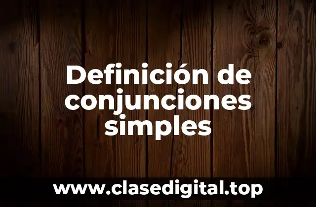 Definición de conjunciones simples
