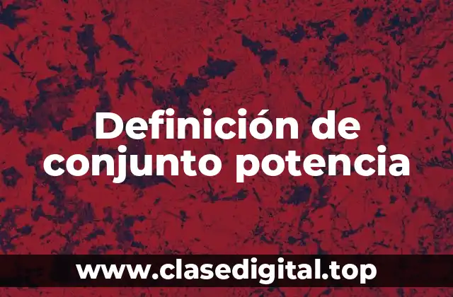 Ejemplos de conjunto potencia