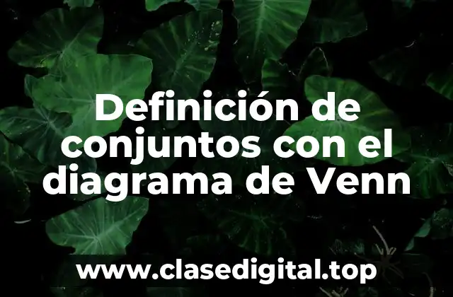 Definición de conjuntos con el diagrama de Venn