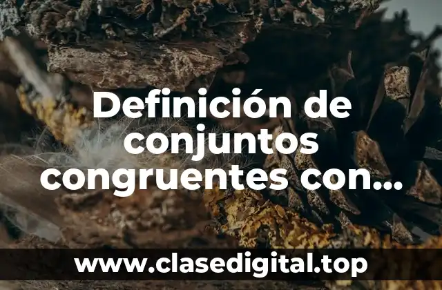 Definición de conjuntos congruentes con diagrama de Venn