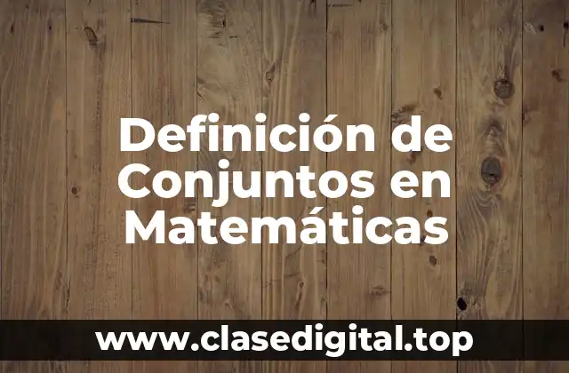 Definición técnica de conjunto