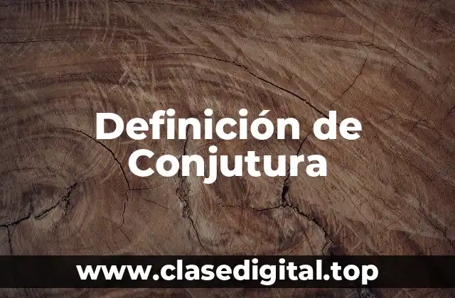 Definición de Conjutura