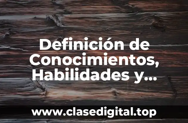 Definición de Conocimientos, Habilidades y Actitudes en Libros
