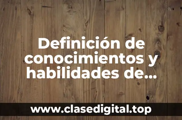 Definición de conocimientos y habilidades de jóvenes de bachillerato