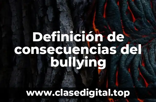 Definición de consecuencias del bullying