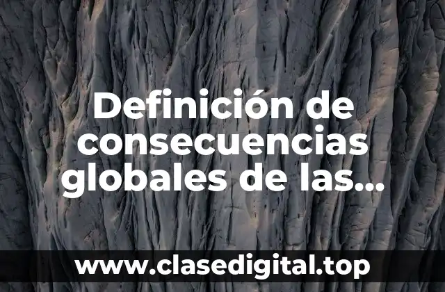 Definición de consecuencias globales de las bombas