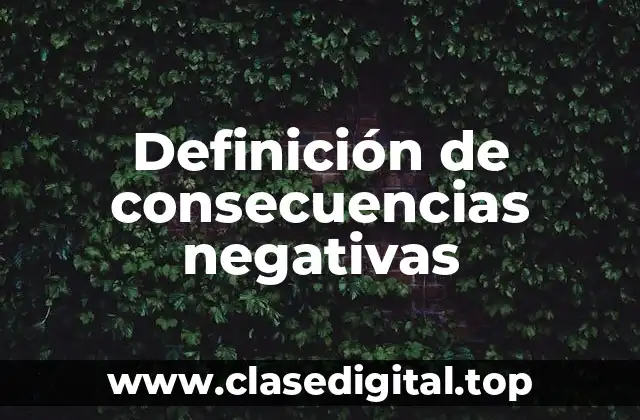 Definición de consecuencias negativas