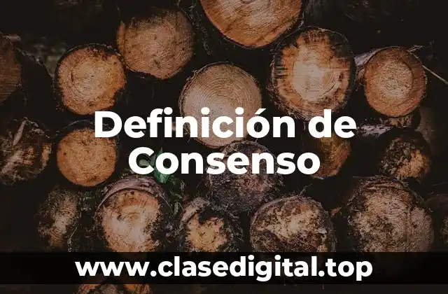 Definición de Consenso