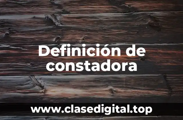 Definición de constadora